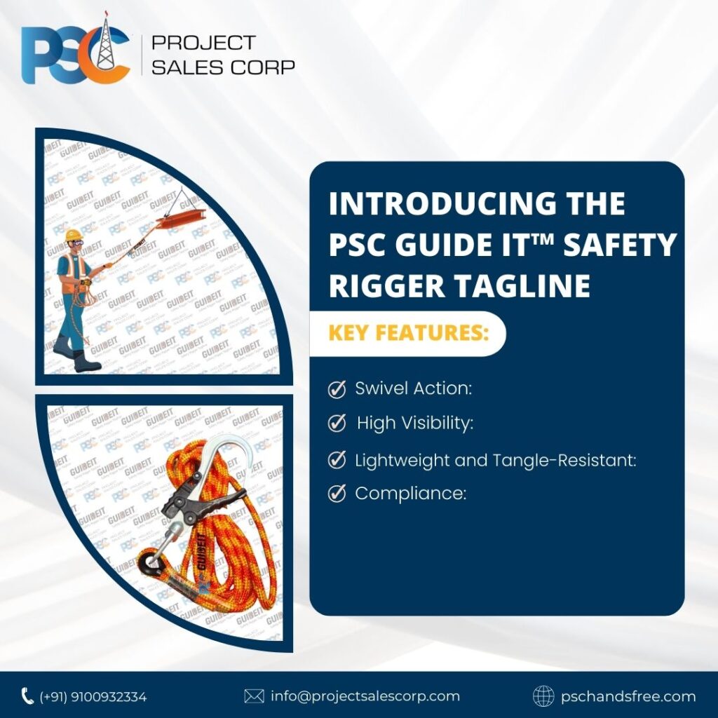 PSC Guide It™ Safety Rigger Tagline
PSC Hand Safety India – No Touch Hands Free Hands Off Safety Tools